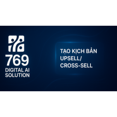Prompt Tạo Kịch Bản Upsell & Cross-sell