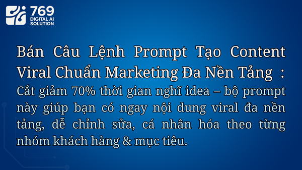 Bán Câu Lệnh Prompt Biên Soạn Tạo Content Viral