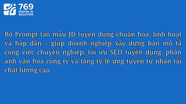 Bán Câu Lệnh Prompt Biên Soạn Viết JD Chuẩn Cho Doanh Nghiệp