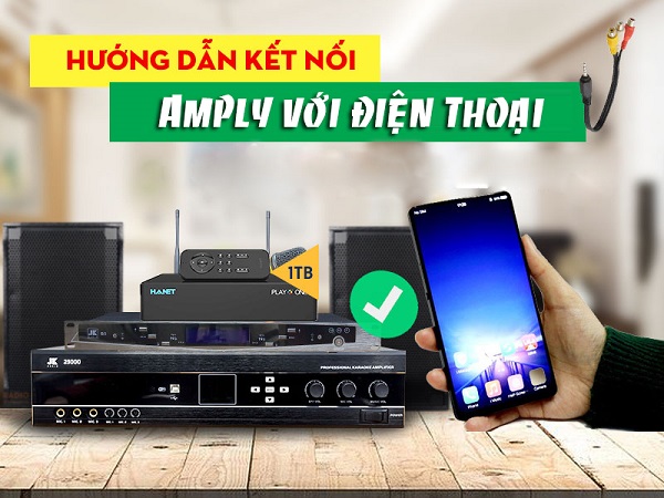 Kết Nối Với Amply Jarguar Đời Mới
