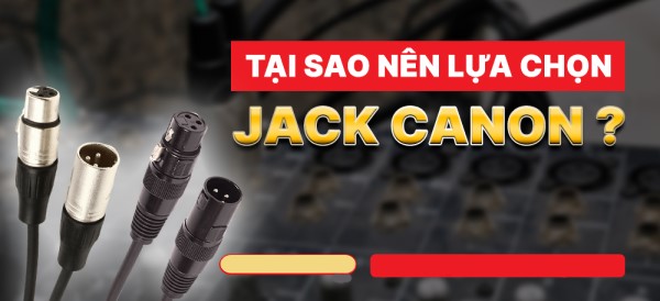 Tại Sao Nên Lựa Chọn Jack Cannon Để Kết Nối Loa JBL KX180A