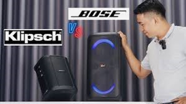 So Sánh Loa Klipsch Với Loa Bose