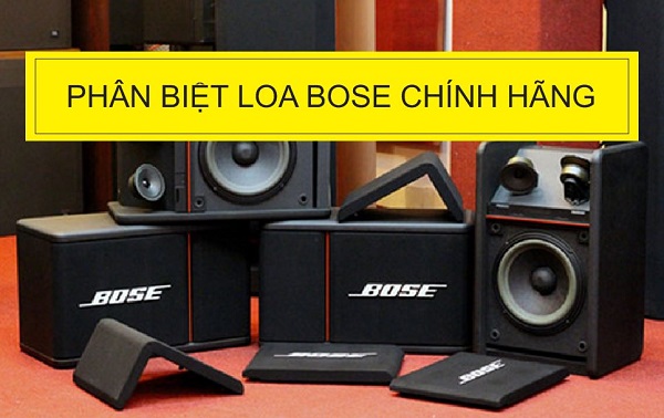 Phân Biệt Loa Bose Thật Và Giả