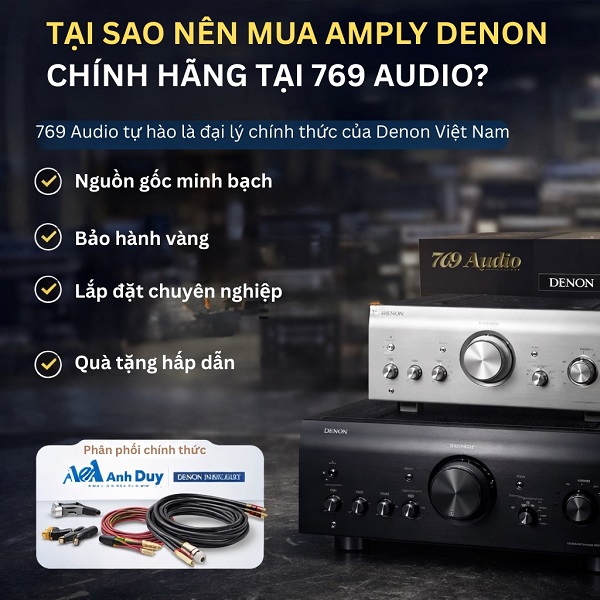 Tại Sao Nên Mua Amply Denon Chính Hãng Tại 769 Audio